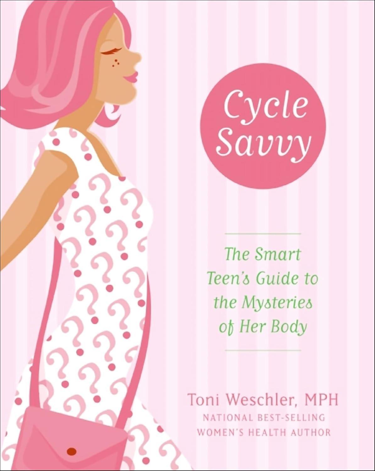 Cycle Savvy: The Smart Teen's Guide to the Mysteries of Her Body - FULL INSTANT DOWNLOAD | PDF DOCX EPUB