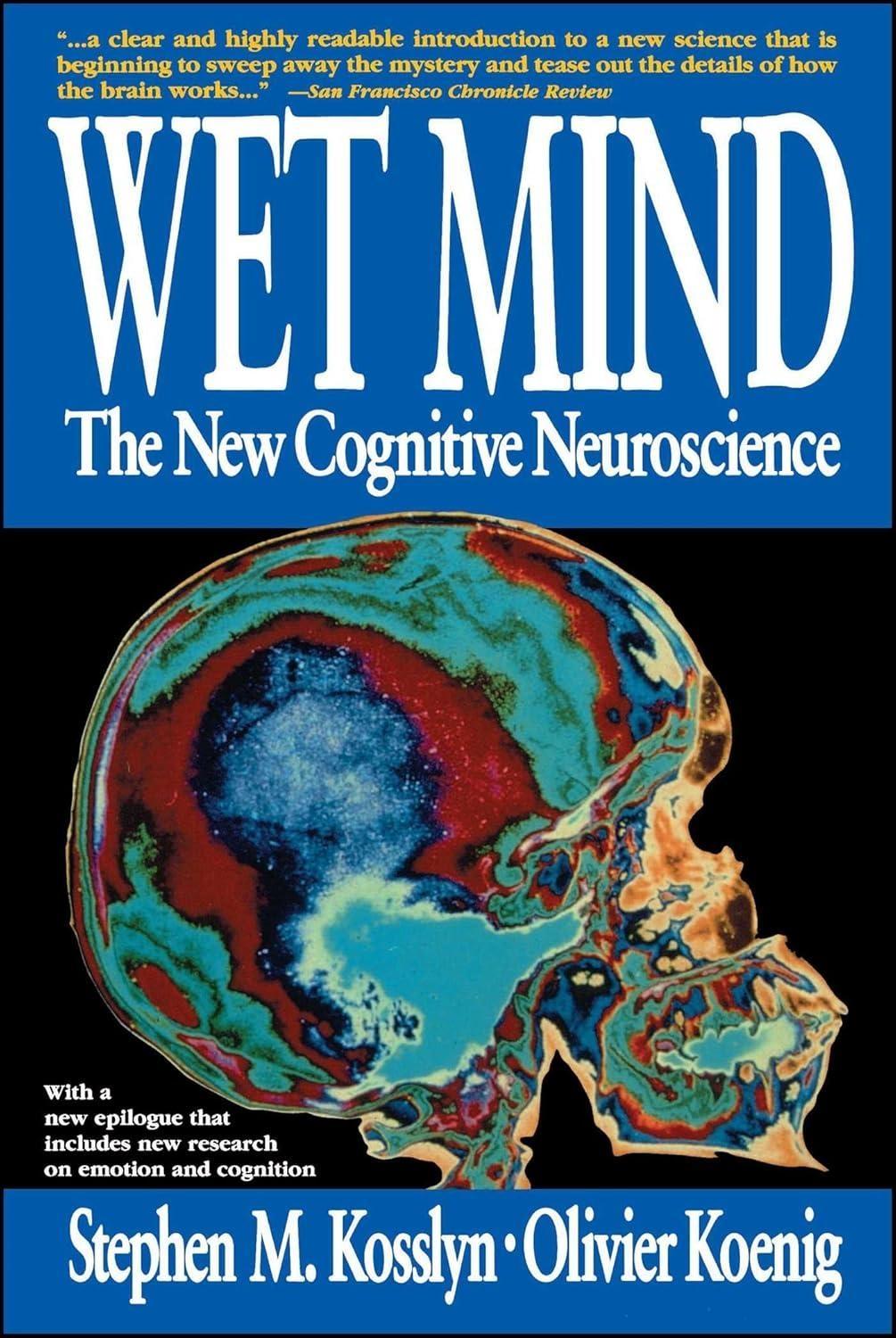 Wet Mind: The New Cognitive Neuroscience - FULL INSTANT DOWNLOAD | PDF DOCX EPUB