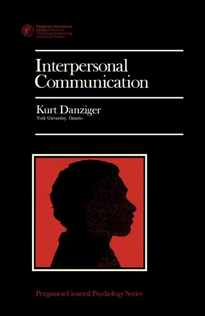 Interpersonal Communication: Pergamon International Library: Pergamon General Psychology Series - FULL INSTANT DOWNLOAD | PDF DOCX EPUB