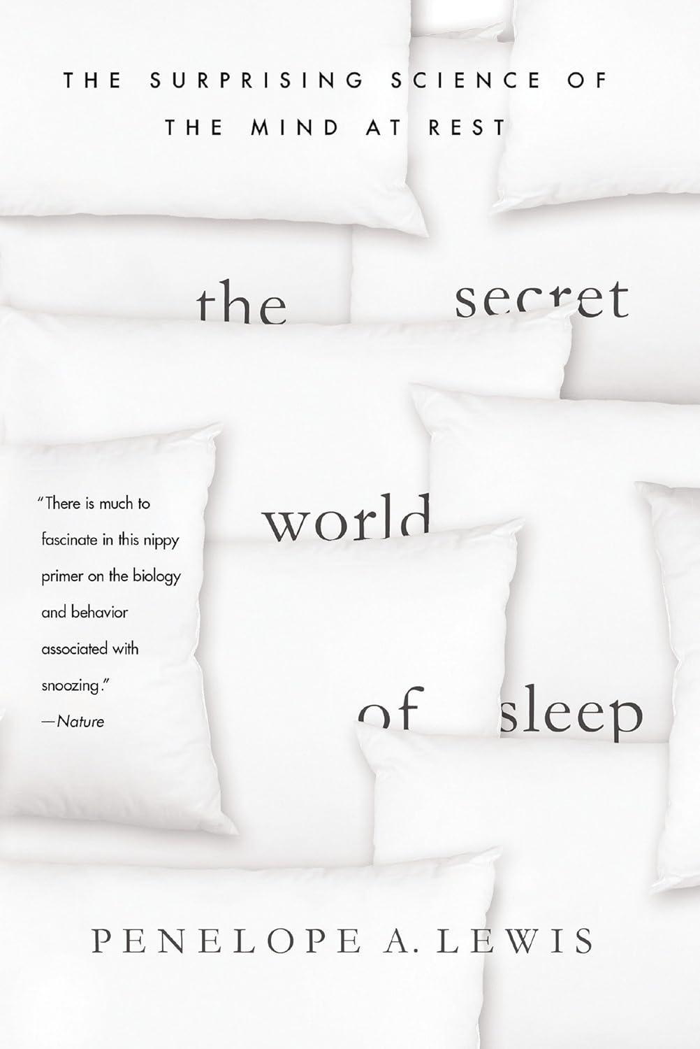 The Secret World of Sleep: The Surprising Science of the Mind at Rest - FULL INSTANT DOWNLOAD | PDF DOCX EPUB