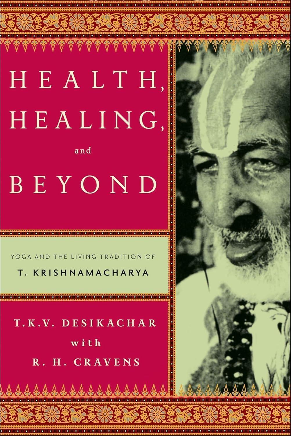 Health, Healing, and Beyond: Yoga and the Living Tradition of T. Krishnamacharya - FULL INSTANT DOWNLOAD | PDF DOCX EPUB