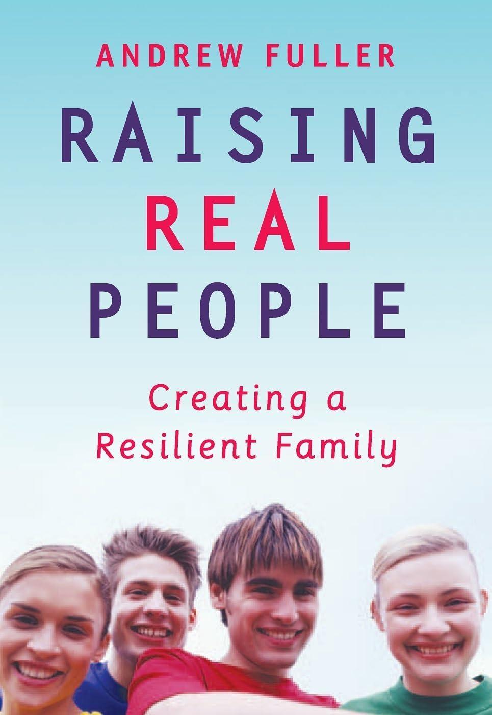Raising Real People - FULL INSTANT DOWNLOAD | PDF DOCX EPUB