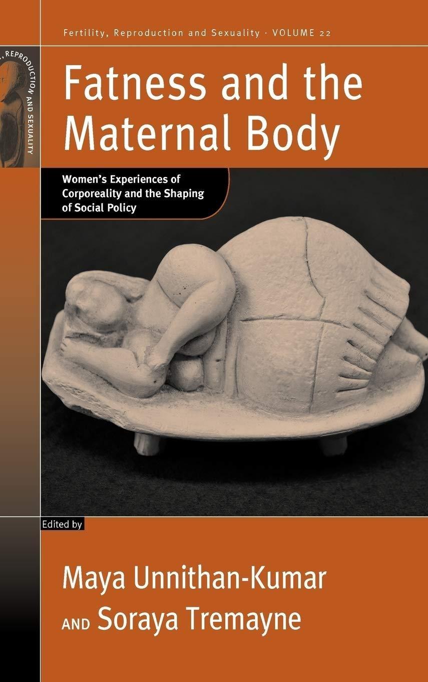 Fatness and the Maternal Body: Women's Experiences of Corporeality and the Shaping of Social Policy, 1st Edition - FULL INSTANT DOWNLOAD | PDF DOCX EPUB