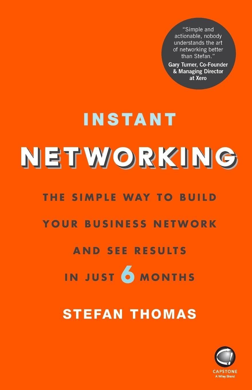 Instant Networking: The Simple Way to Build Your Business Network and See Results in Just 6 Months, 1st Edition - FULL INSTANT DOWNLOAD | PDF DOCX EPUB