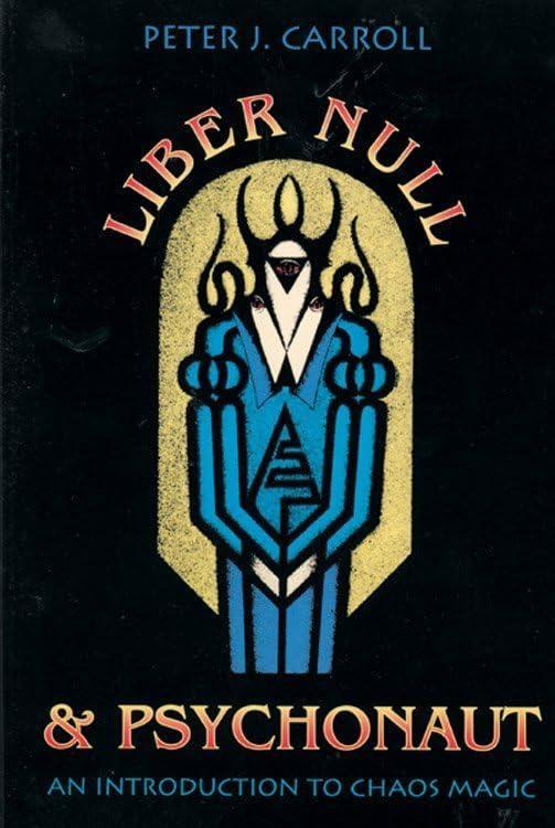 Liber Null & Psychonaut: An Introduction to Chaos Magic - FULL INSTANT DOWNLOAD | PDF DOCX EPUB