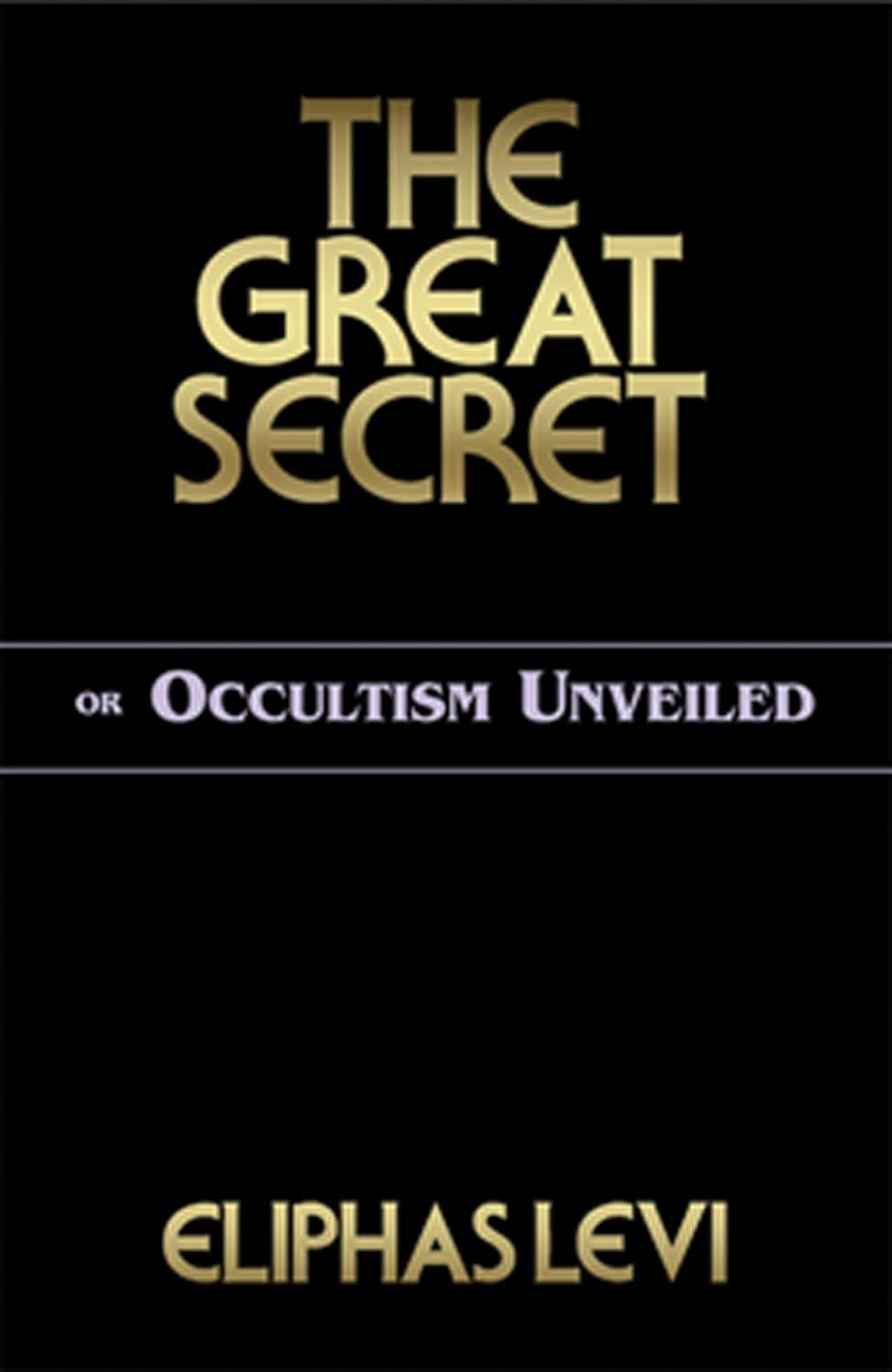 The Great Secret or Occultism Unveiled - FULL INSTANT DOWNLOAD | PDF DOCX EPUB
