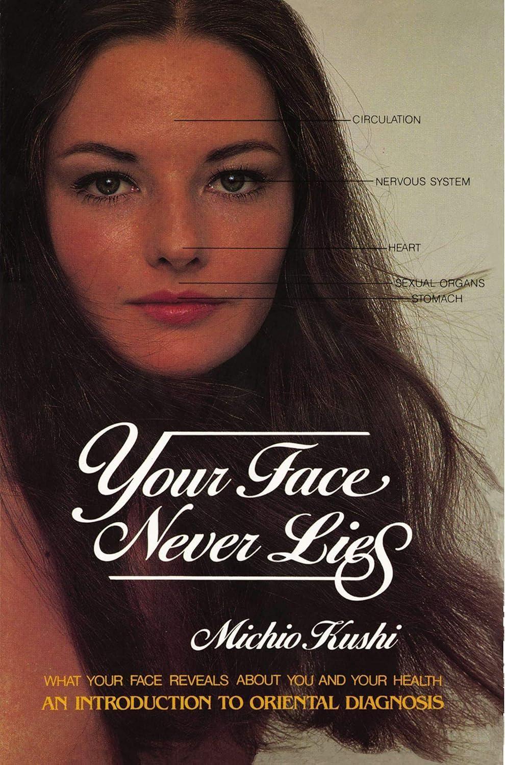 Your Face Never Lies: What Your Face Reveals About You and Your Health, an Introduction to Oriental Diagnosis - FULL INSTANT DOWNLOAD | PDF DOCX EPUB