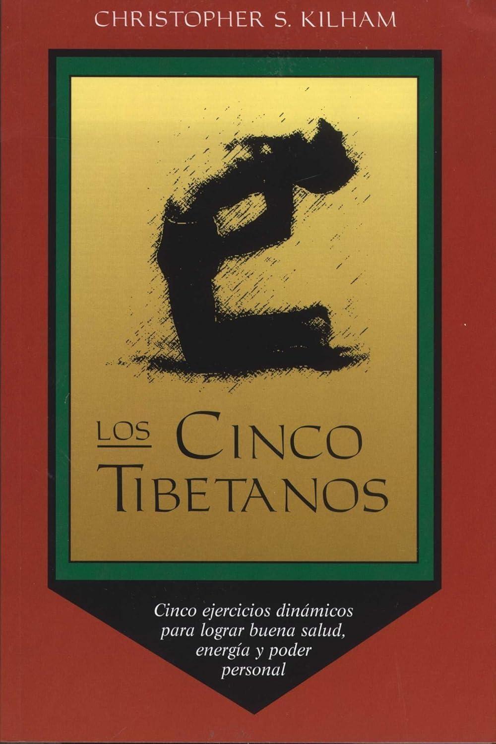 Los Cinco Tibetanos: Cinco ejercicios dinámicos para lograr buena salud, energía, y poder personal - FULL INSTANT DOWNLOAD | PDF DOCX EPUB