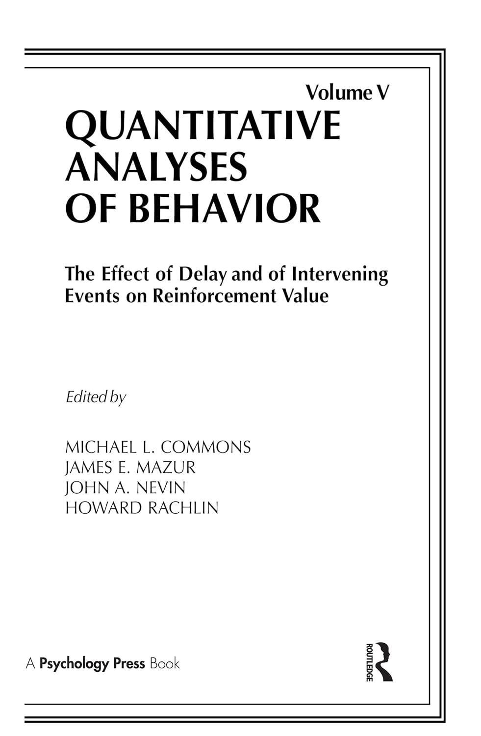 The Effect of Delay and of Intervening Events on Reinforcement Value: Quantitative Analyses of Behavior, Volume V, 1st Edition - FULL INSTANT DOWNLOAD | PDF DOCX EPUB
