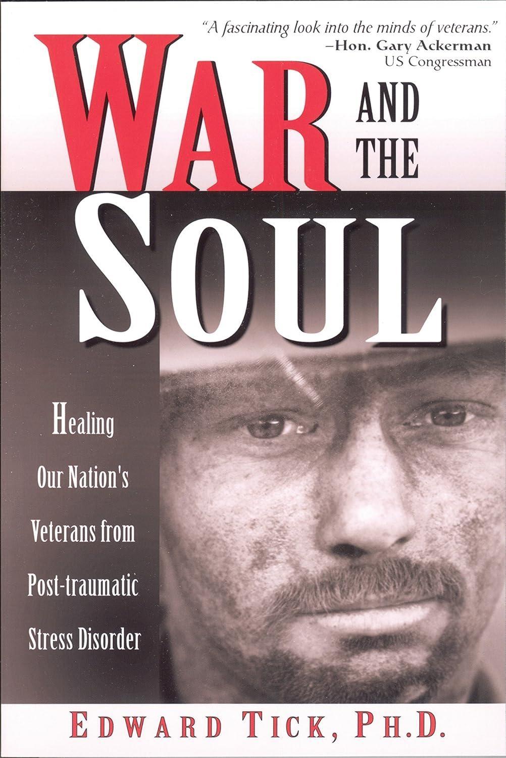 War and the Soul: Healing Our Nation's Veterans from Post-tramatic Stress Disorder - FULL INSTANT DOWNLOAD | PDF DOCX EPUB