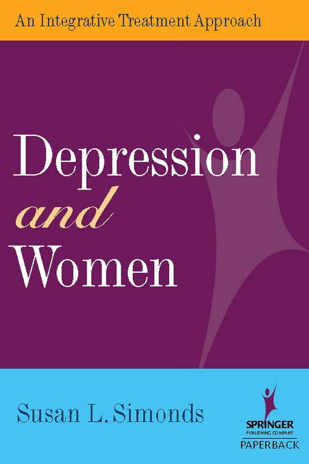 Depression and Women: An Integrative Treatment Approach, 1st Edition - FULL INSTANT DOWNLOAD | PDF DOCX EPUB