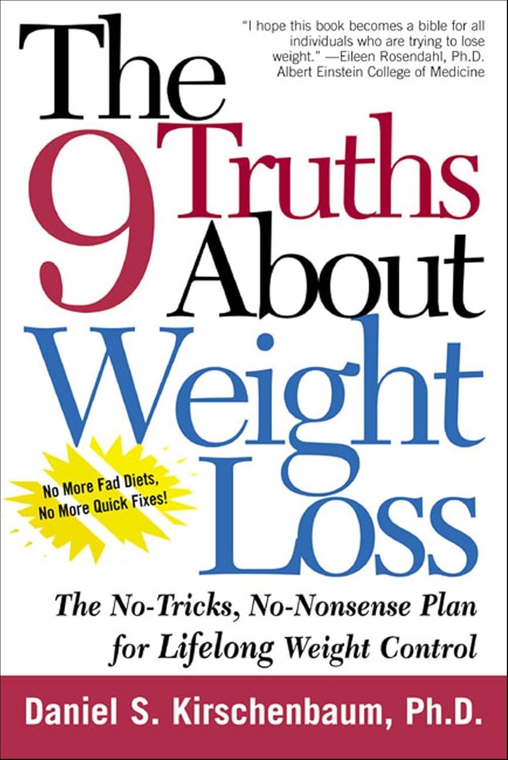 The 9 Truths about Weight Loss: The No-Tricks, No-Nonsense Plan for Lifelong Weight Control - FULL INSTANT DOWNLOAD | PDF DOCX EPUB