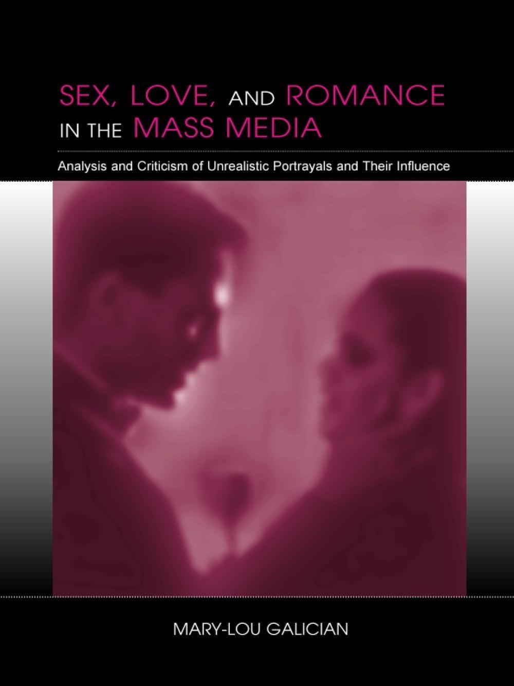 Sex, Love, and Romance in the Mass Media - FULL INSTANT DOWNLOAD | PDF DOCX EPUB