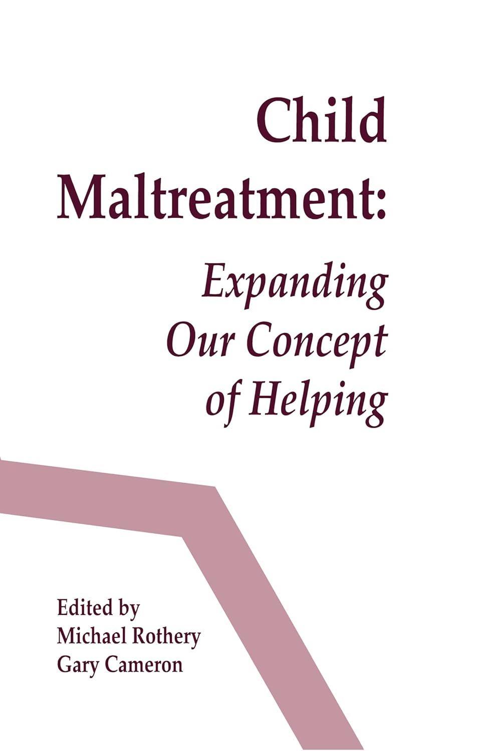 Child Maltreatment: Expanding Our Concept of Helping, 1st Edition - FULL INSTANT DOWNLOAD | PDF DOCX EPUB