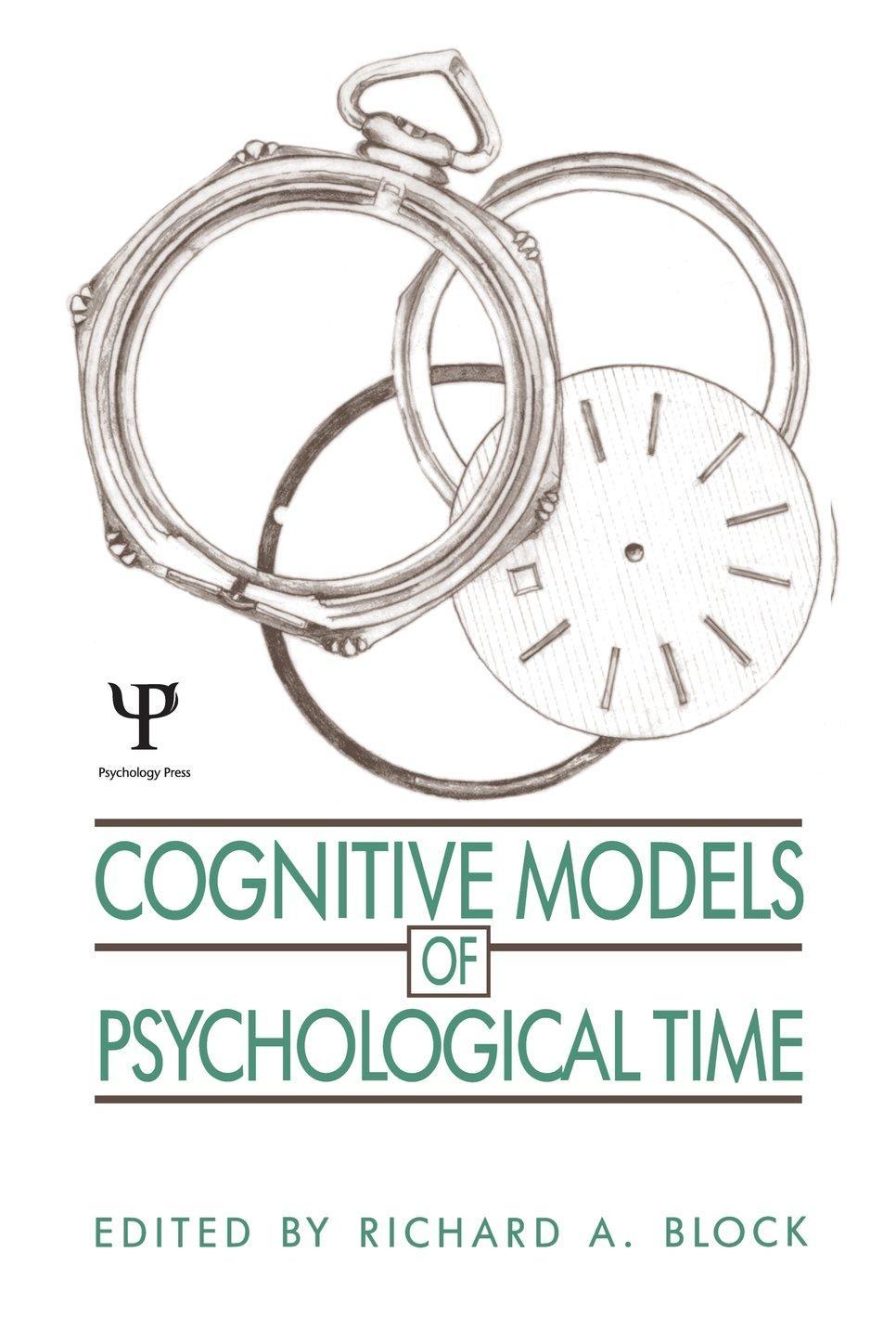 Cognitive Models of Psychological Time, 1st Edition - FULL INSTANT DOWNLOAD | PDF DOCX EPUB