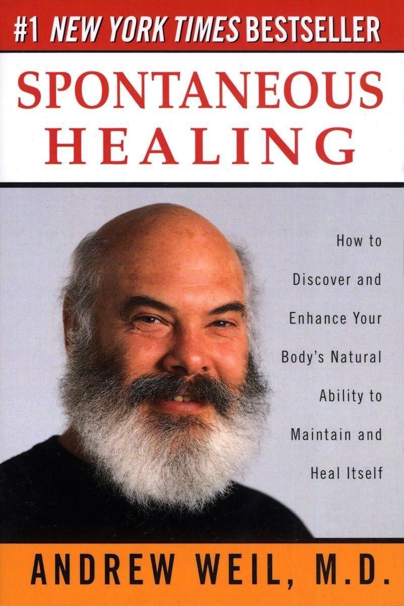 Spontaneous Healing: How to Discover and Enhance Your Body's Natural Ability to Maintain and Heal Itself - FULL INSTANT DOWNLOAD | PDF DOCX EPUB