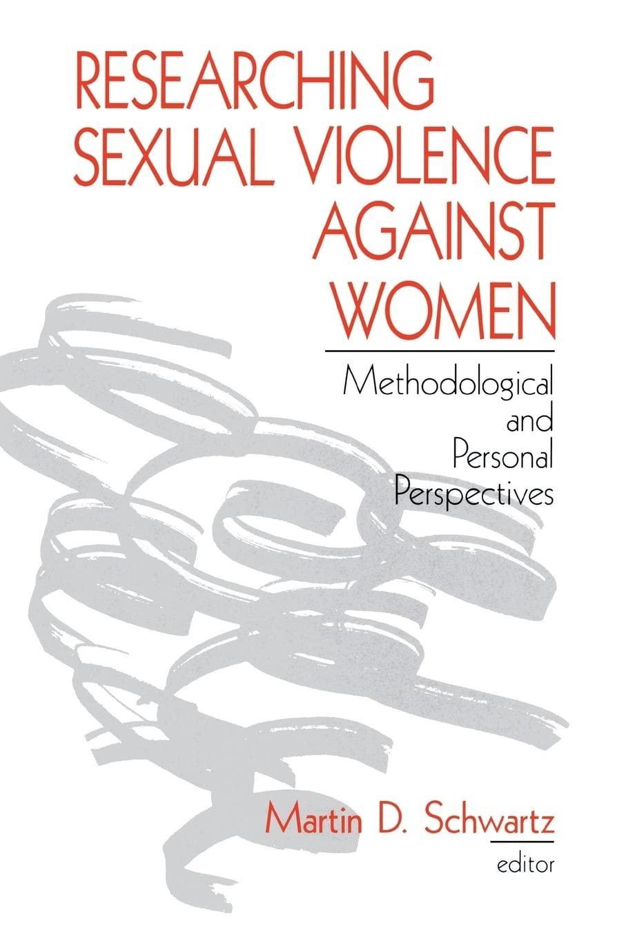 Researching Sexual Violence against Women: Methodological and Personal Perspectives, 1st Edition - FULL INSTANT DOWNLOAD | PDF DOCX EPUB