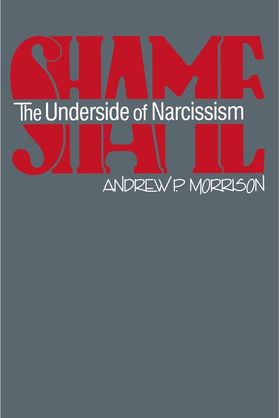 Shame: The Underside of Narcissism, 1st Edition - FULL INSTANT DOWNLOAD | PDF DOCX EPUB