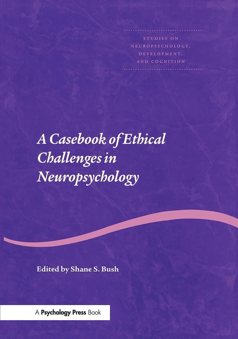 A Casebook of Ethical Challenges in Neuropsychology, 1st Edition - FULL INSTANT DOWNLOAD | PDF DOCX EPUB