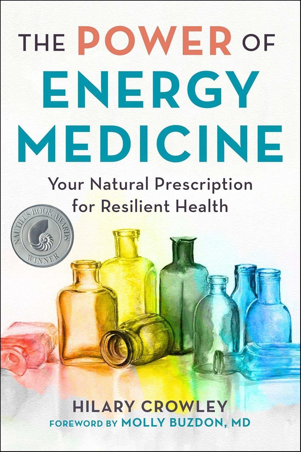 The Power of Energy Medicine: Your Natural Prescription for Resilient Health - FULL INSTANT DOWNLOAD | PDF DOCX EPUB