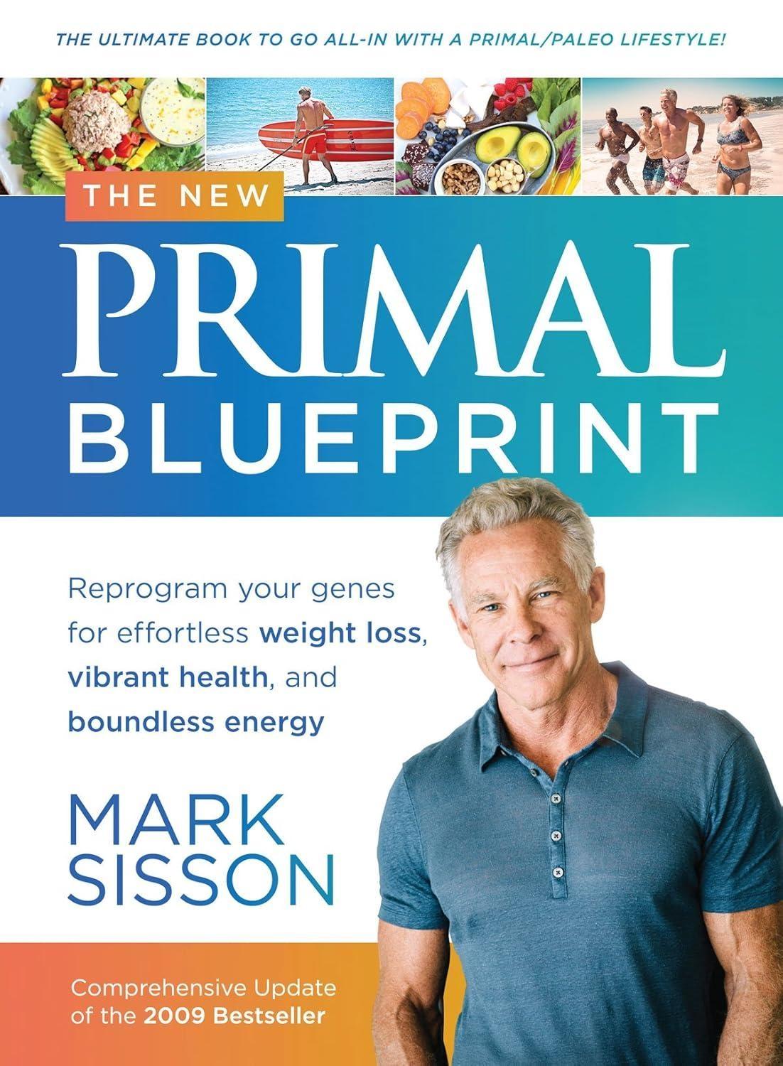 The New Primal Blueprint: Reprogram Your Genes for Effortless Weight Loss, Vibrant Health and Boundless Energy - FULL INSTANT DOWNLOAD | PDF DOCX EPUB