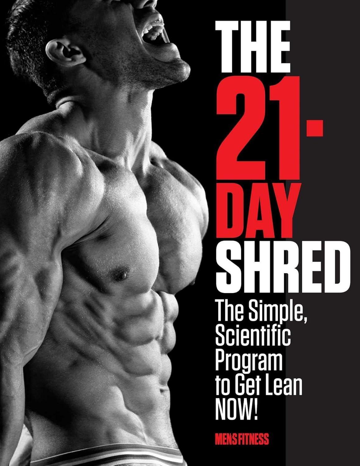 The 21-Day Shred: The Simple, Scientific Program to Get Lean Now! - FULL INSTANT DOWNLOAD | PDF DOCX EPUB