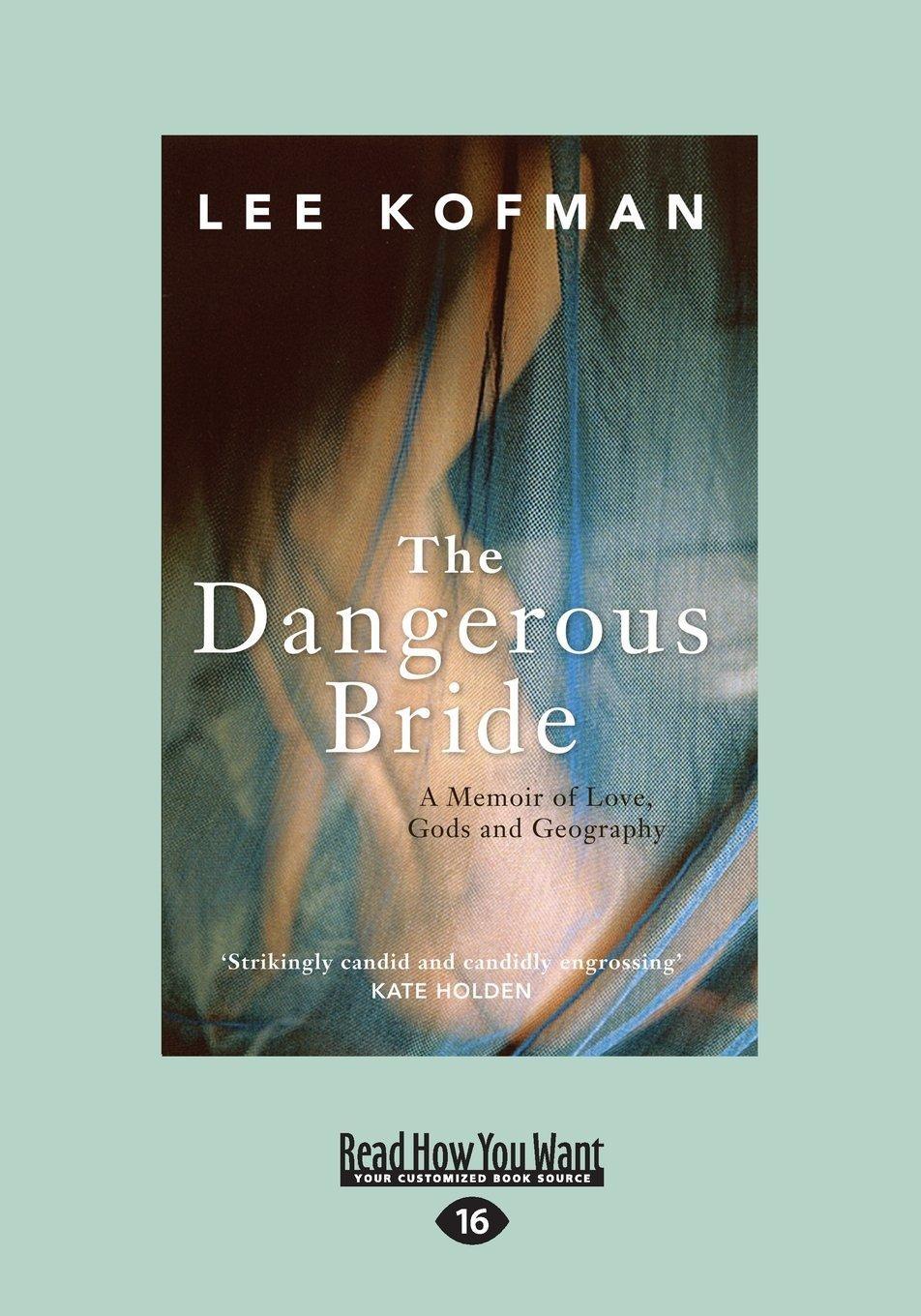 Dangerous Bride: A Memoir of Love, Gods and Geography - FULL INSTANT DOWNLOAD | PDF DOCX EPUB