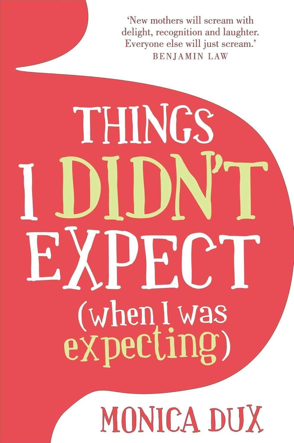 Things I Didn't Expect (when I was expecting) - FULL INSTANT DOWNLOAD | PDF DOCX EPUB