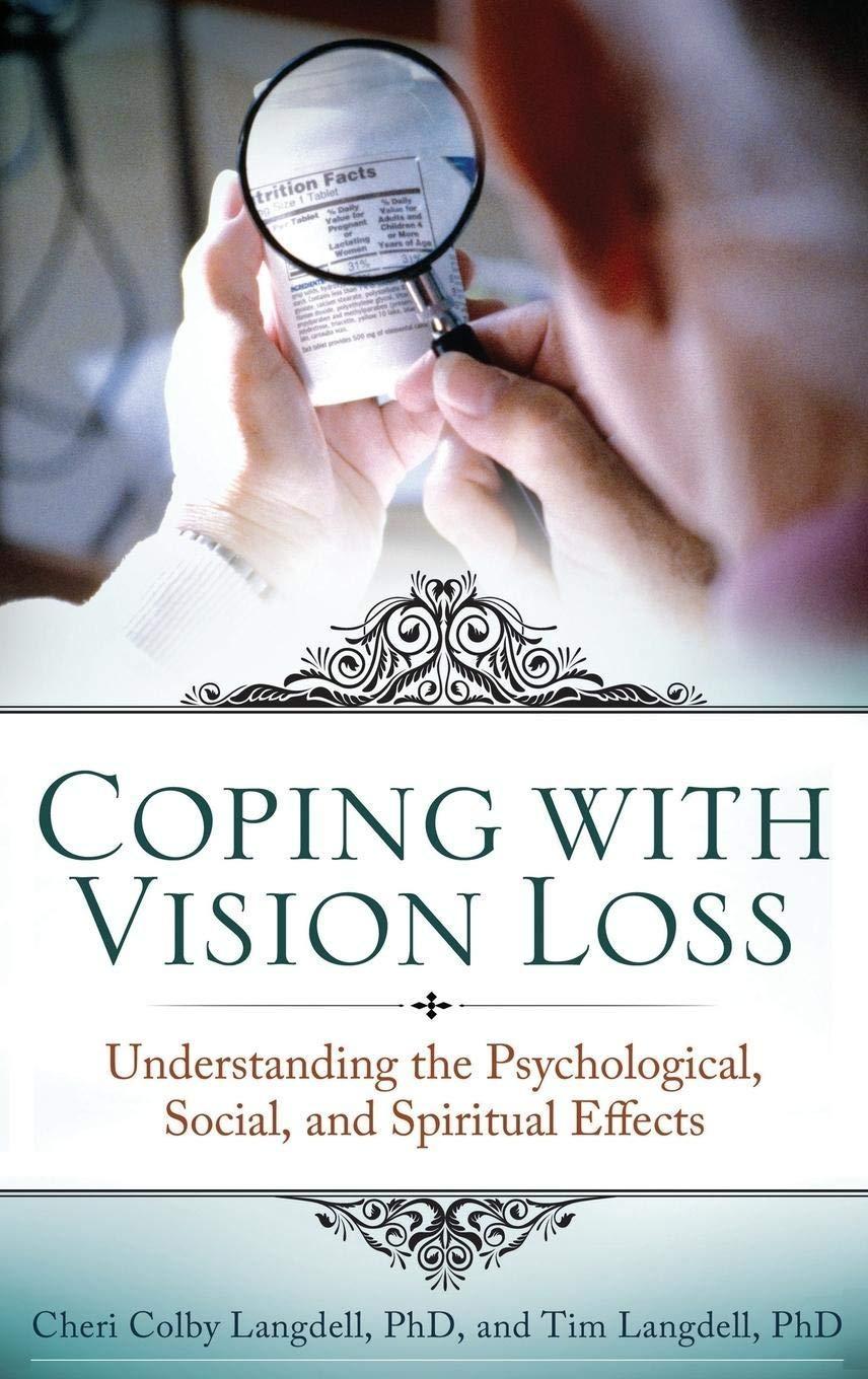 Coping with Vision Loss: Understanding the Psychological, Social, and Spiritual Effects, 1st Edition - FULL INSTANT DOWNLOAD | PDF DOCX EPUB