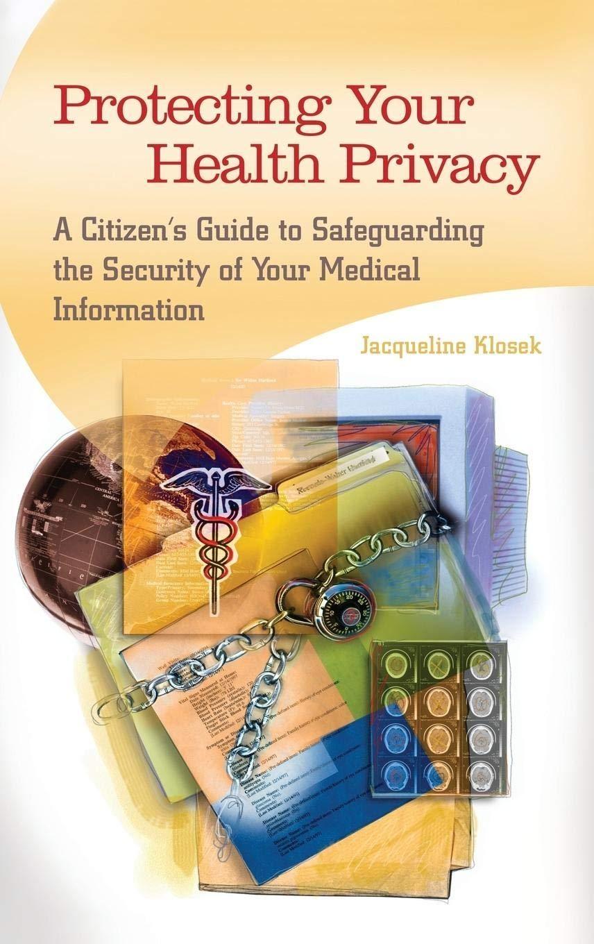 Protecting Your Health Privacy: A Citizen's Guide to Safeguarding the Security of Your Medical Information, 1st Edition - FULL INSTANT DOWNLOAD | PDF DOCX EPUB