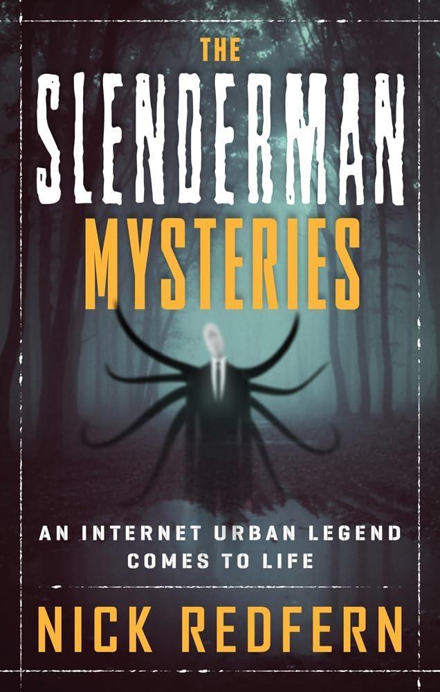 The Slenderman Mysteries: An Internet Urban Legend Comes to Life, 1st Edition - FULL INSTANT DOWNLOAD | PDF DOCX EPUB