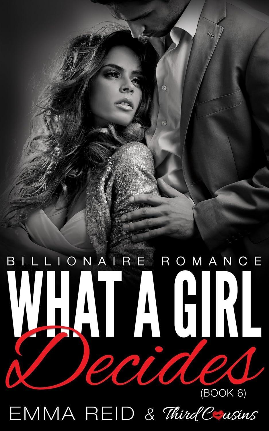 What A Girl Decides: (Billionaire Romance) (Book 6) - FULL INSTANT DOWNLOAD | PDF DOCX EPUB