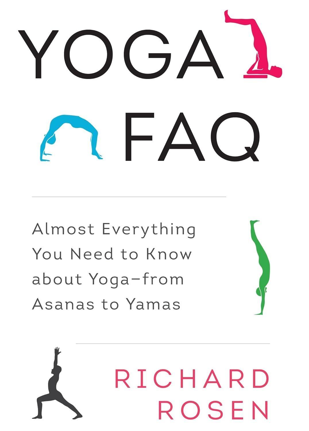 Yoga FAQ: Almost Everything You Need to Know about Yoga-from Asanas to Yamas - FULL INSTANT DOWNLOAD | PDF DOCX EPUB