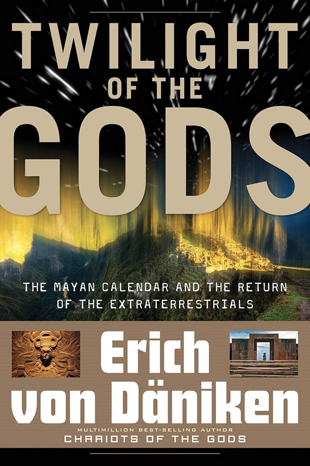 Twilight of the Gods: The Mayan Calendar and the Return of the Extraterrestrials - FULL INSTANT DOWNLOAD | PDF DOCX EPUB