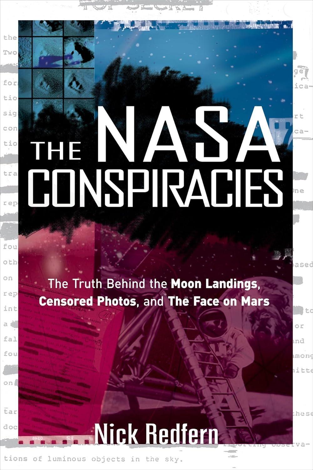 The NASA Conspiracies: The Truth Behind the Moon Landings, Censored Photos , and The Face on Mars - FULL INSTANT DOWNLOAD | PDF DOCX EPUB