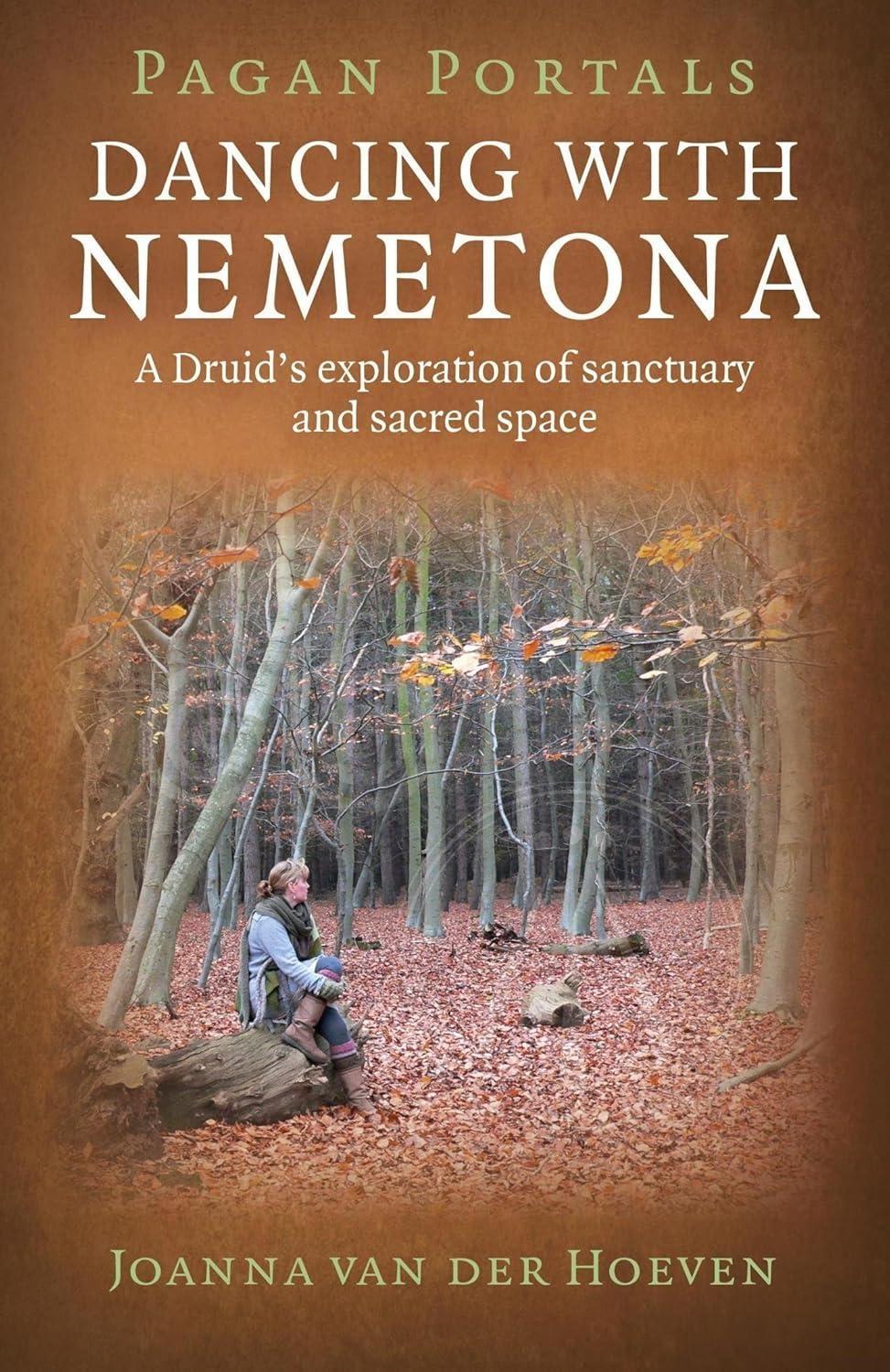 Pagan Portals - Dancing with Nemetona: A Druid's Exploration of Sanctuary and Sacred Space - FULL INSTANT DOWNLOAD | PDF DOCX EPUB