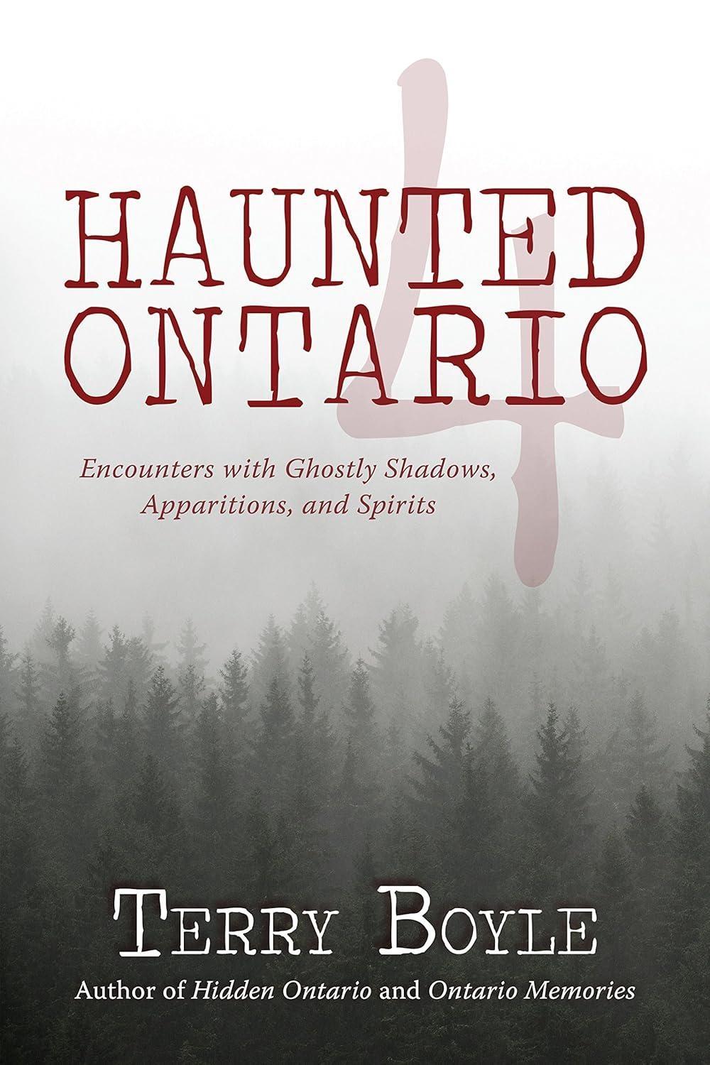Haunted Ontario 4: Encounters with Ghostly Shadows, Apparitions, and Spirits - FULL INSTANT DOWNLOAD | PDF DOCX EPUB
