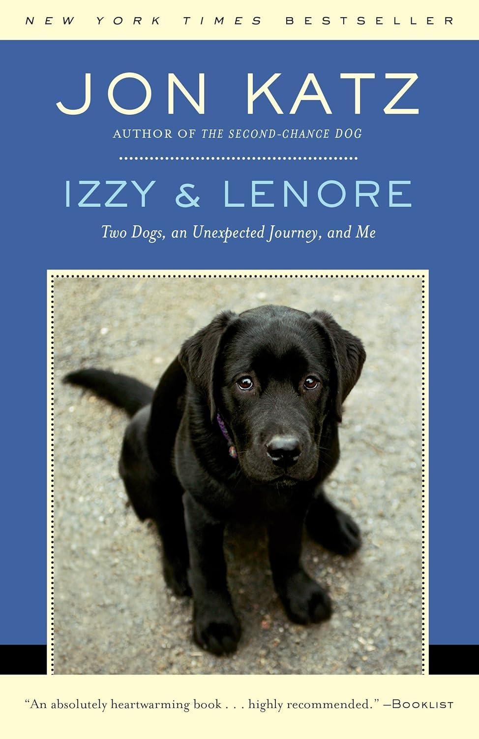 Izzy & Lenore: Two Dogs, an Unexpected Journey, and Me - FULL INSTANT DOWNLOAD | PDF DOCX EPUB