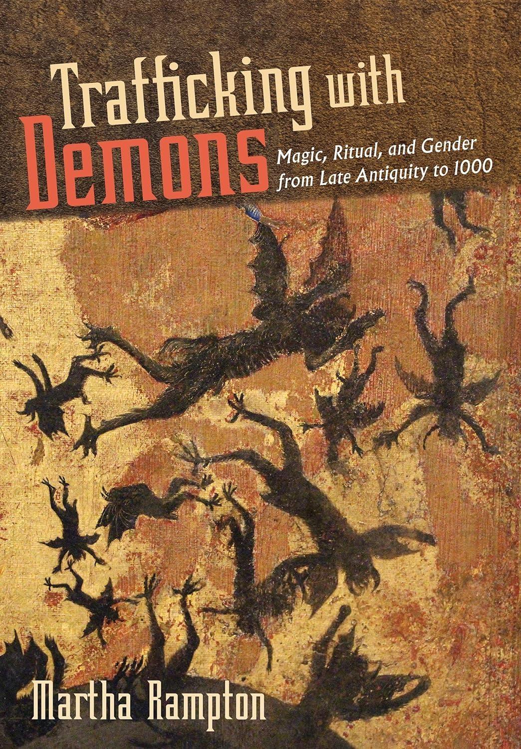 Trafficking with Demons: Magic, Ritual, and Gender from Late Antiquity to 1000 - FULL INSTANT DOWNLOAD | PDF DOCX EPUB