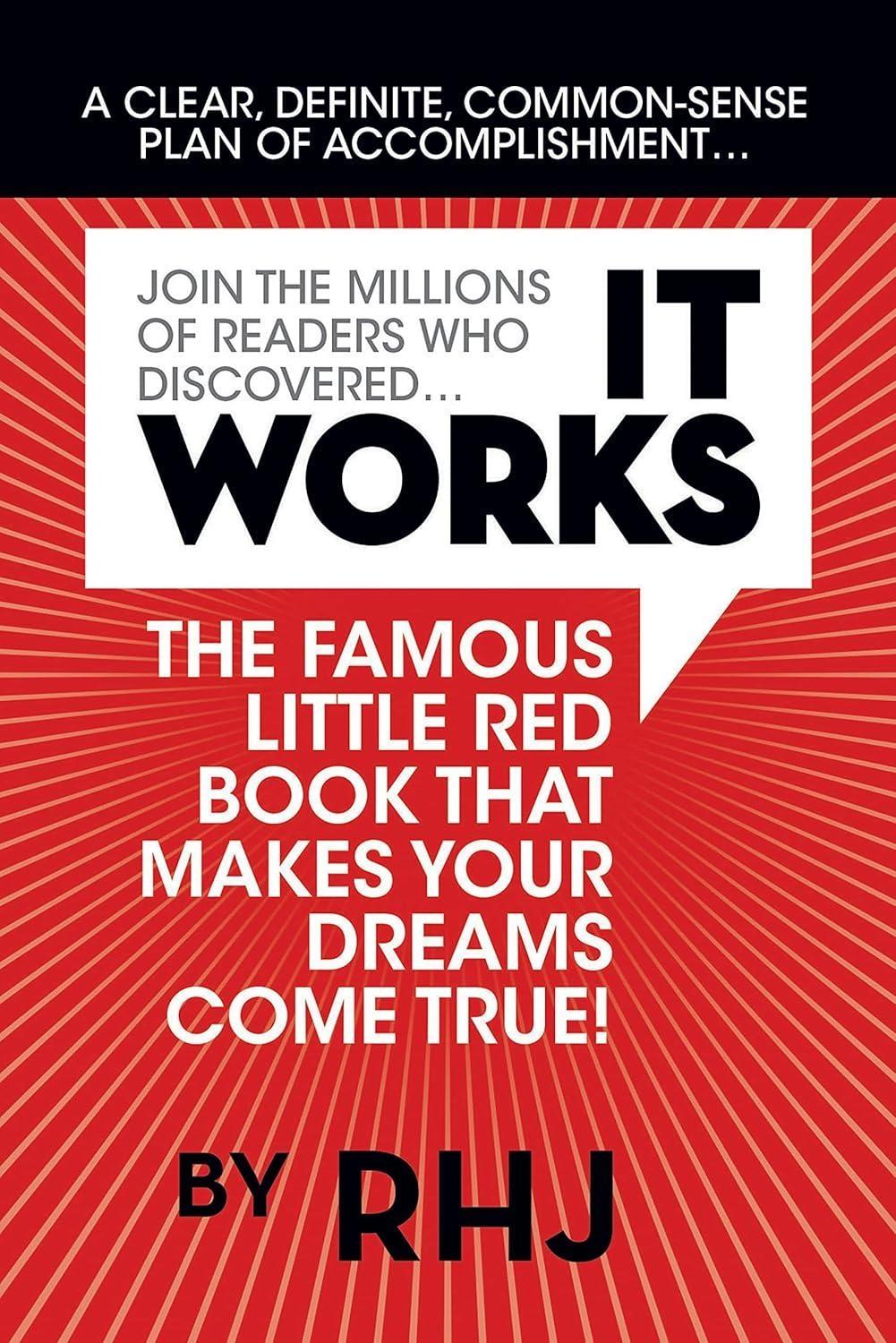 It Works: The Complete Original Edition: The Famous Little Red Book That Makes Your Dreams Come True - FULL INSTANT DOWNLOAD | PDF DOCX EPUB