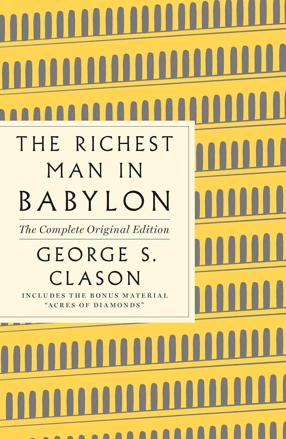 The Richest Man in Babylon: The Complete Original Edition Plus Bonus Material: (A GPS Guide to Life) - FULL INSTANT DOWNLOAD | PDF DOCX EPUB