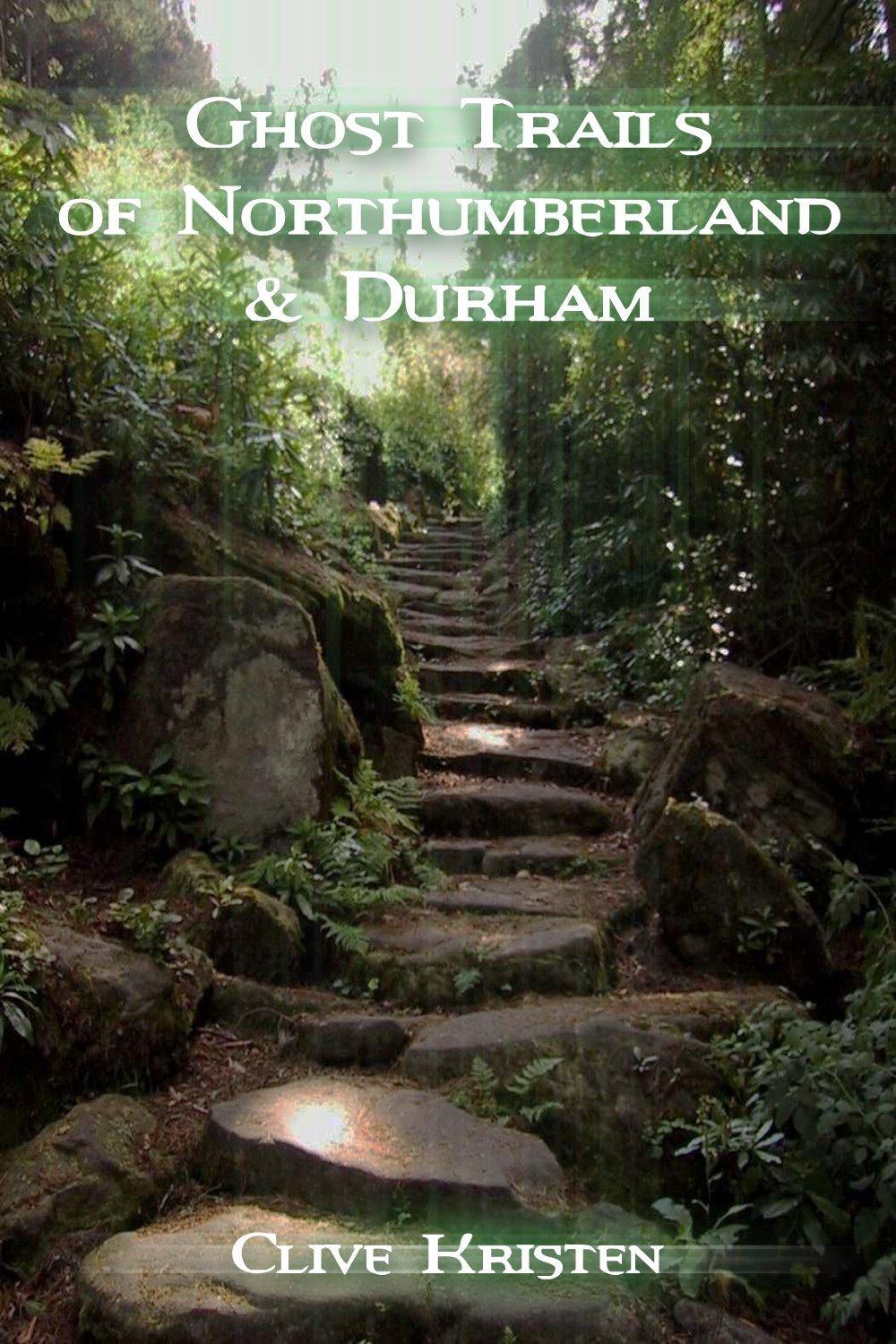 Ghost Trails of Northumberland and Durham, 2nd Edition - FULL INSTANT DOWNLOAD | PDF DOCX EPUB