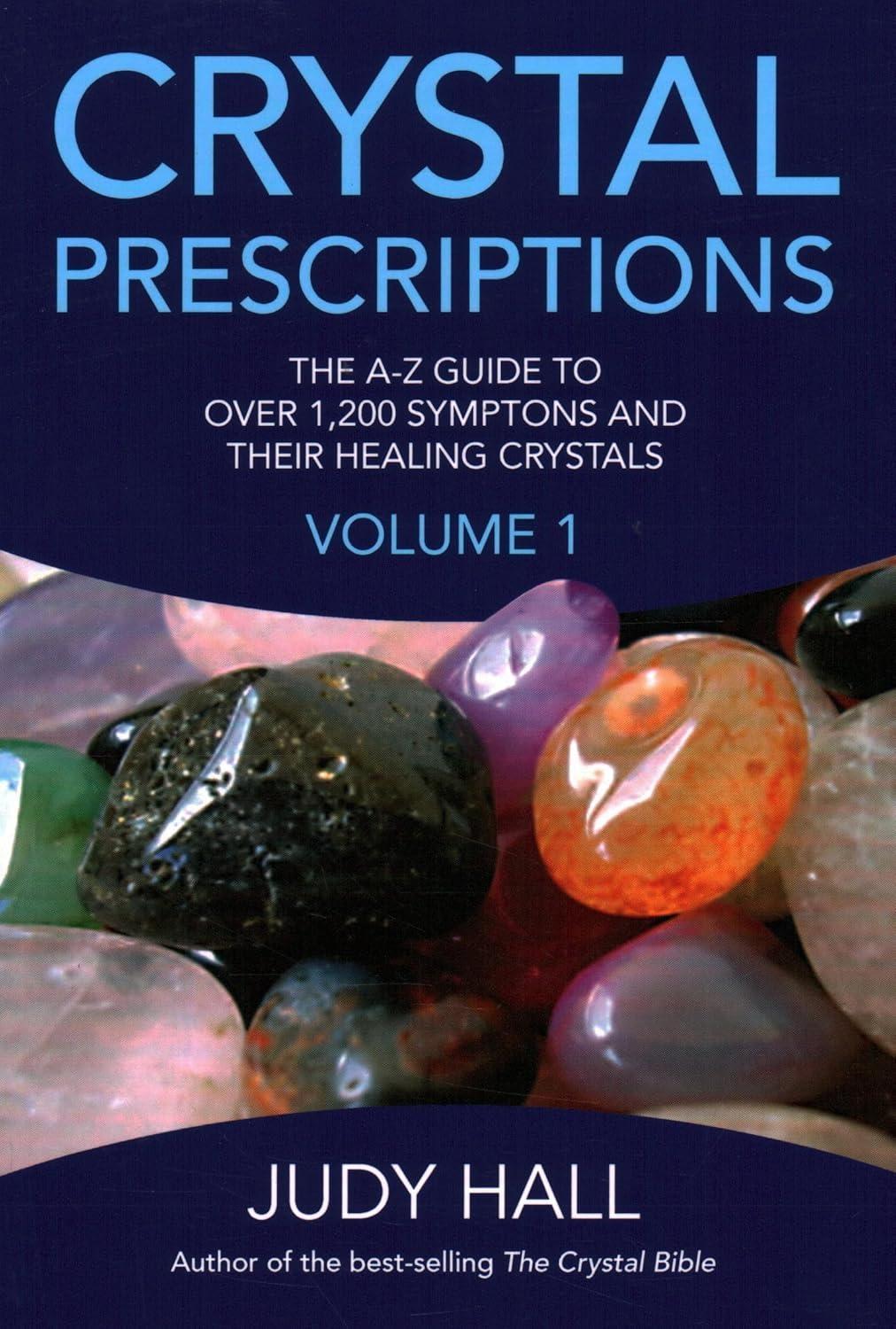 Crystal Prescriptions: The A-Z Guide to Over 1,200 Symptoms and Their Healing Crystals - FULL INSTANT DOWNLOAD | PDF DOCX EPUB