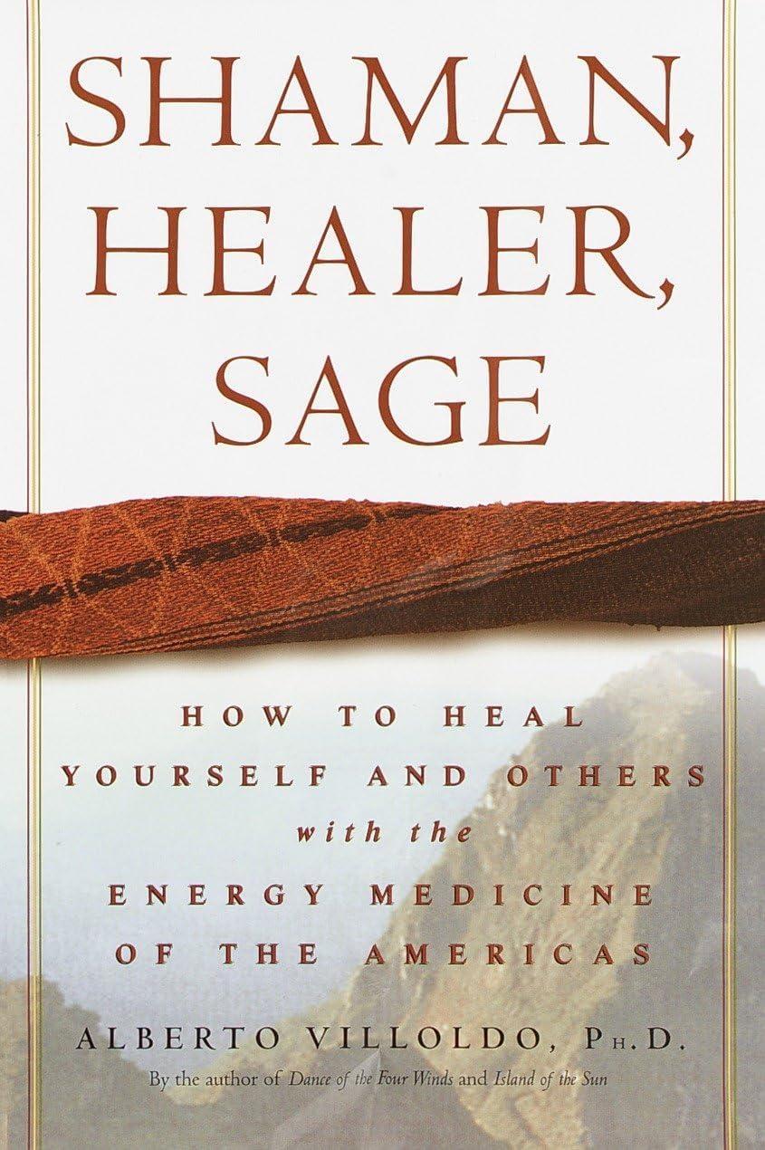 Shaman, Healer, Sage: How to Heal Yourself and Others with the Energy Medicine of the Americas - FULL INSTANT DOWNLOAD | PDF DOCX EPUB
