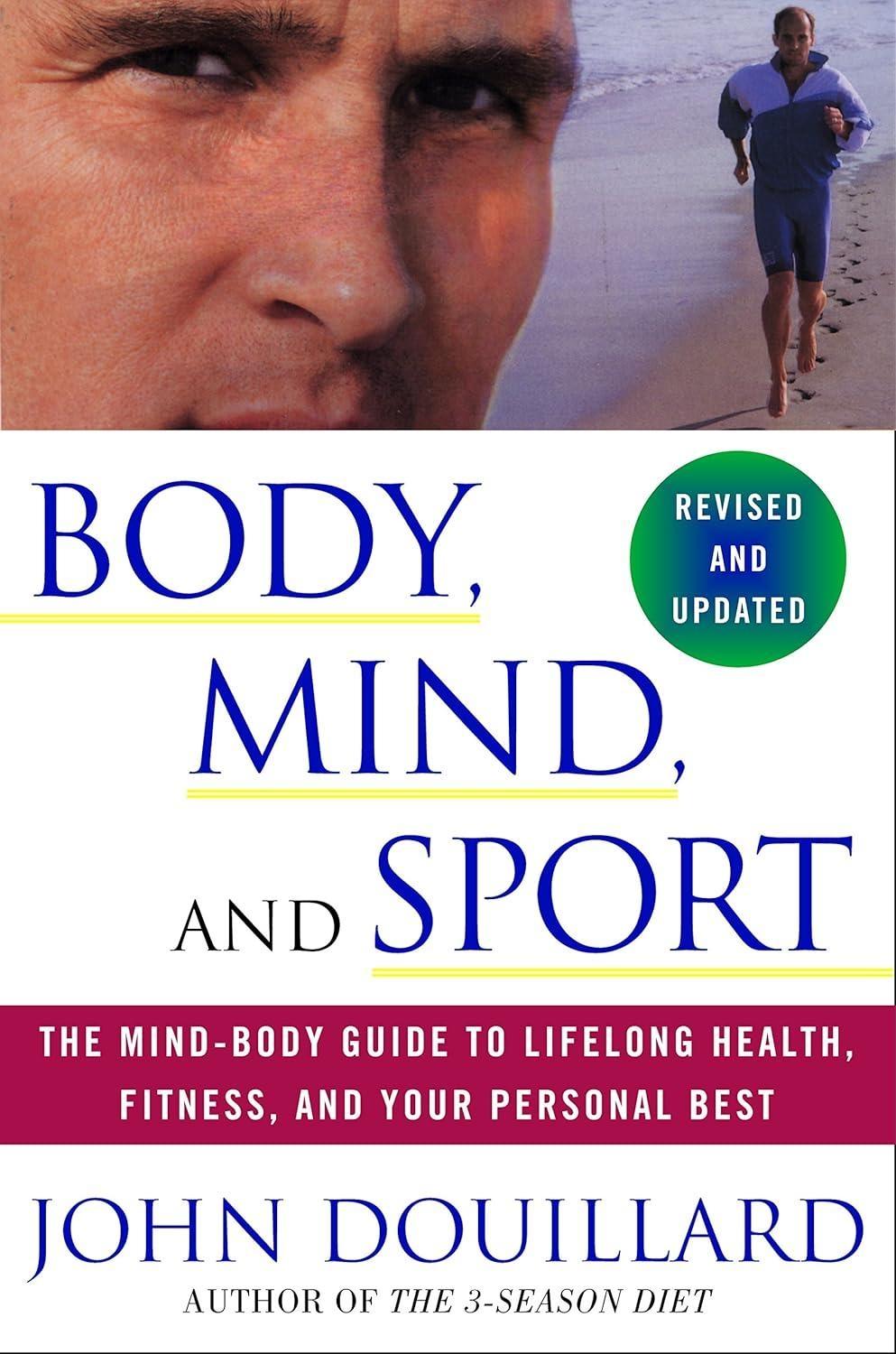 Body, Mind, and Sport: The Mind-Body Guide to Lifelong Health, Fitness, and Your Personal Best - FULL INSTANT DOWNLOAD | PDF DOCX EPUB