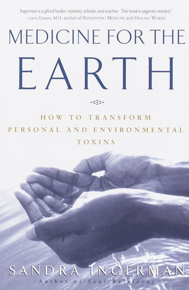 Medicine for the Earth: How to Transform Personal and Environmental Toxins - FULL INSTANT DOWNLOAD | PDF DOCX EPUB