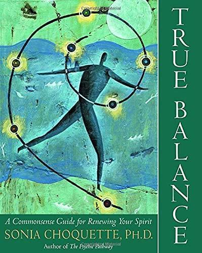 True Balance: A Commonsense Guide for Renewing Your Spirit - FULL INSTANT DOWNLOAD | PDF DOCX EPUB