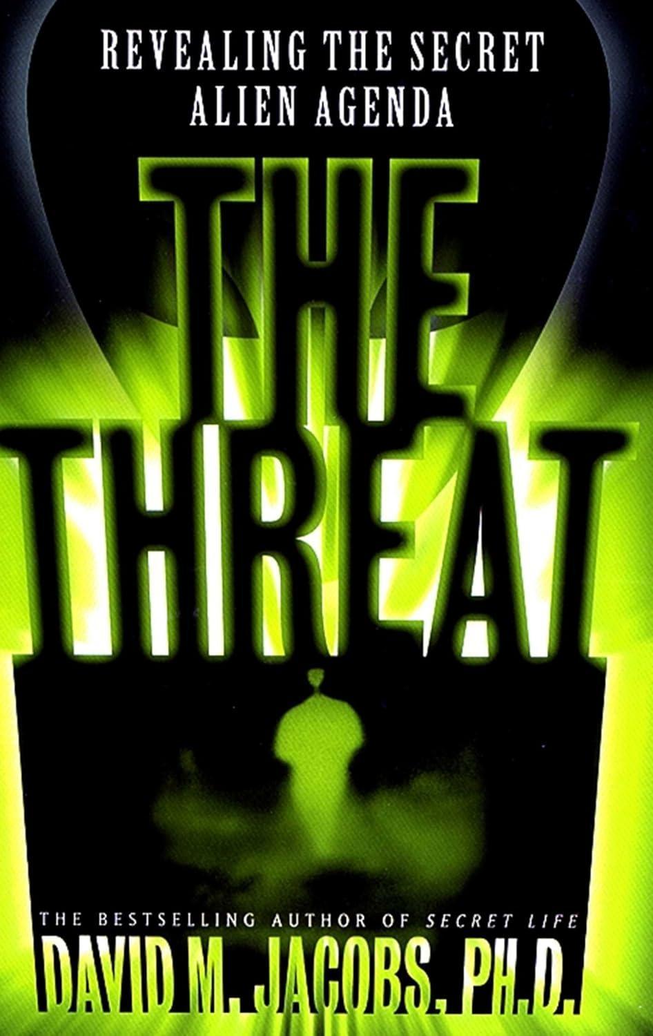 The Threat: Revealing the Secret Alien Agenda - FULL INSTANT DOWNLOAD | PDF DOCX EPUB