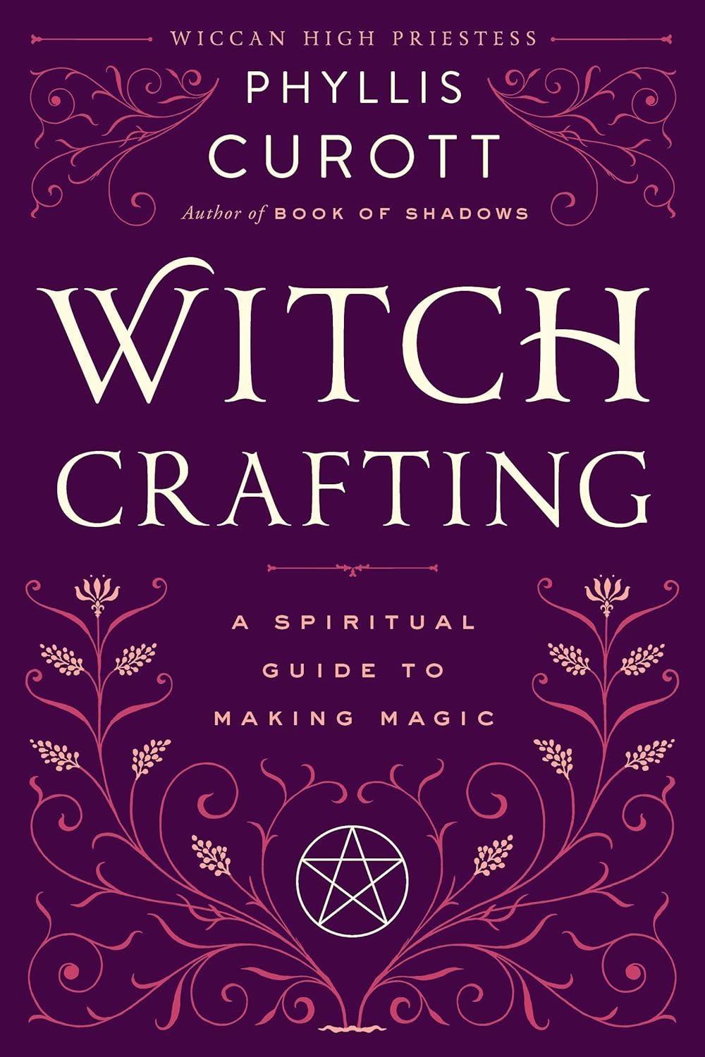Witch Crafting: A Spiritual Guide to Making Magic - FULL INSTANT DOWNLOAD | PDF DOCX EPUB