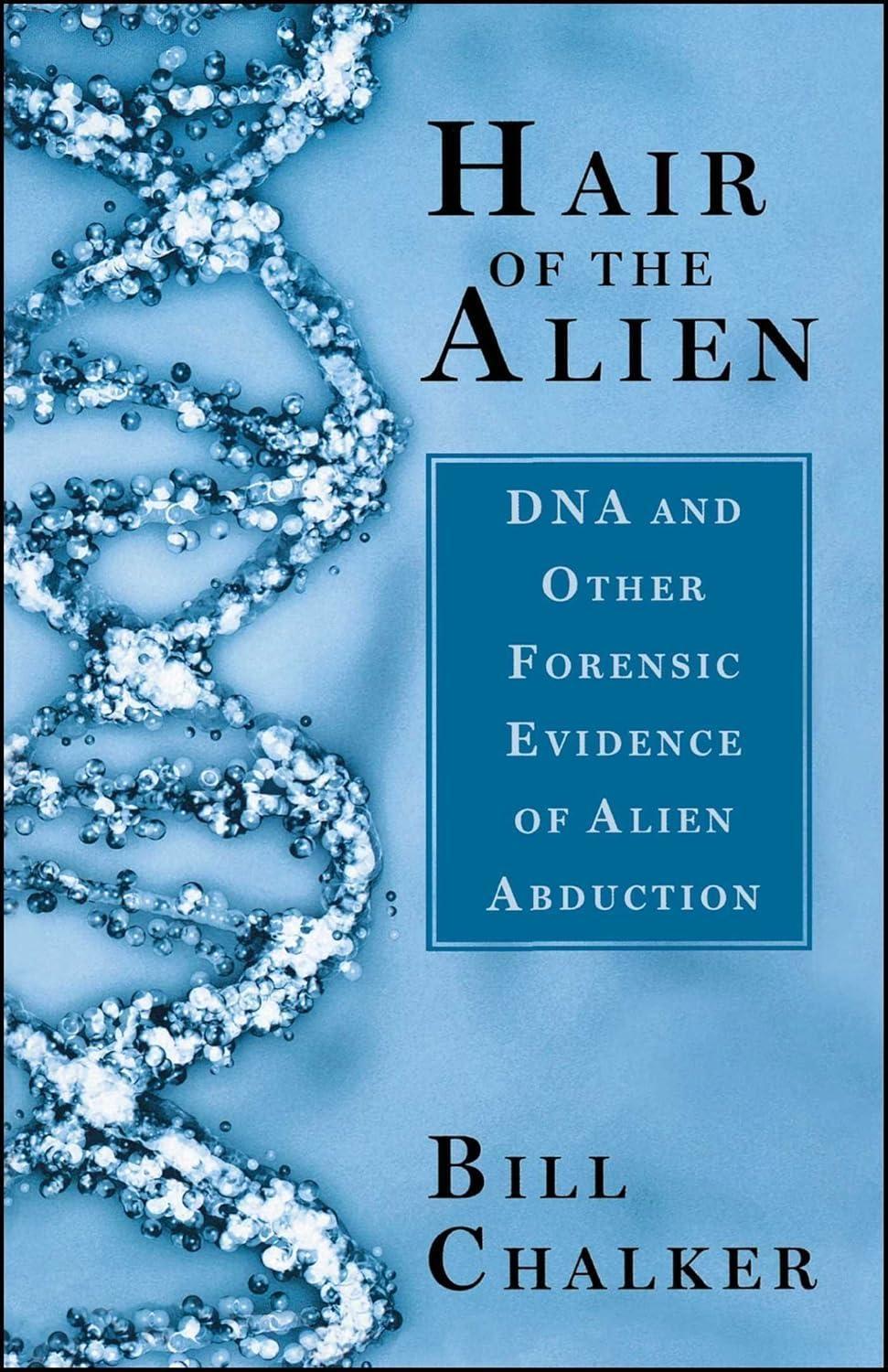 Hair of the Alien: DNA and Other Forensic Evidence of Alien Abductions - FULL INSTANT DOWNLOAD | PDF DOCX EPUB